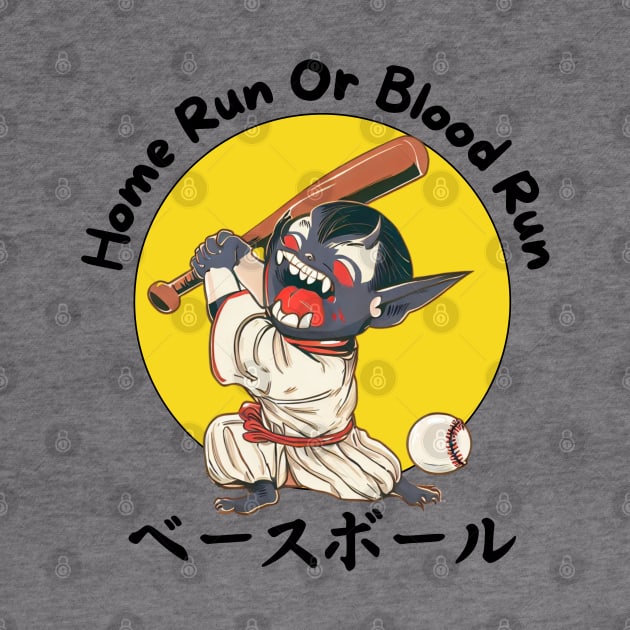 Home run or blood run by Japanese Fever